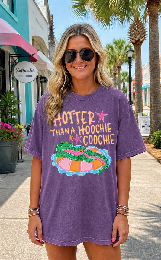 Hotter than a Hoochie Coochie Tee